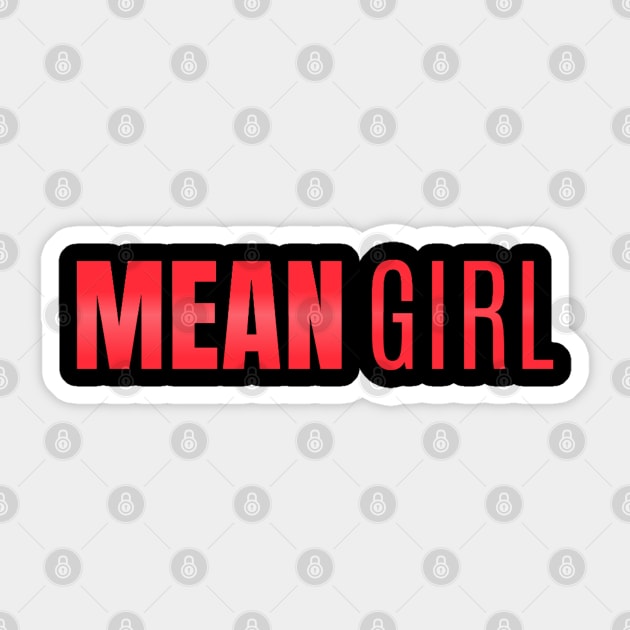 Mean Girl Sticker by denkanysti